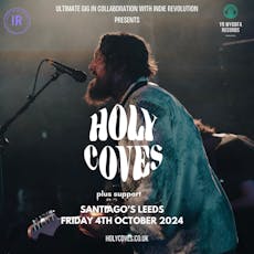 Holy Coves + Support - Leeds at Santiago's Leeds