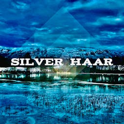 Silver Haar  Tickets | Audio Glasgow  | Fri 18th March 2022 Lineup