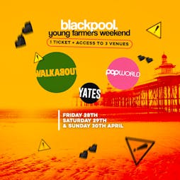 Blackpool Young Farmers Weekend  Tickets | Walkabout Blackpool Blackpool  | Fri 28th April 2023 Lineup
