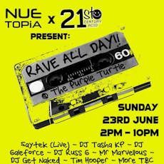 NueTopia x 21st Century Acid  present:  Rave All Day  at Purple Turtle, Reading