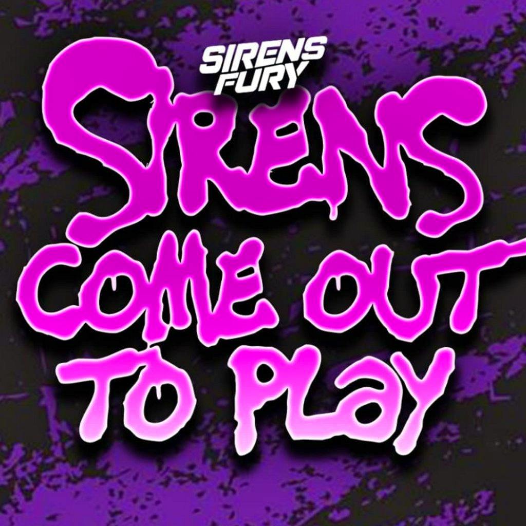 Sirens Fury: Sirens Come Out To Play 2026 at Fusion