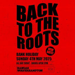 Back To The Roots : Oldskool Daytime Rave (Bank Holiday Sunday)