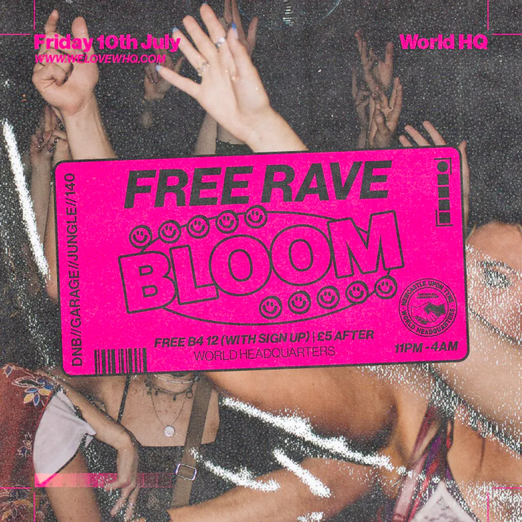 BLOOM - FREE RAVE - D'n'B, Jungle, UK Garage, 140 at World Headquarters
