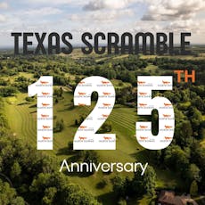 125th Anniversary Texas Scramble at North Downs Golf Club