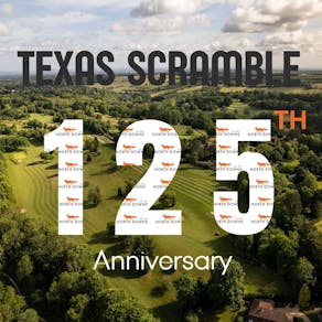 125th Anniversary Texas Scramble