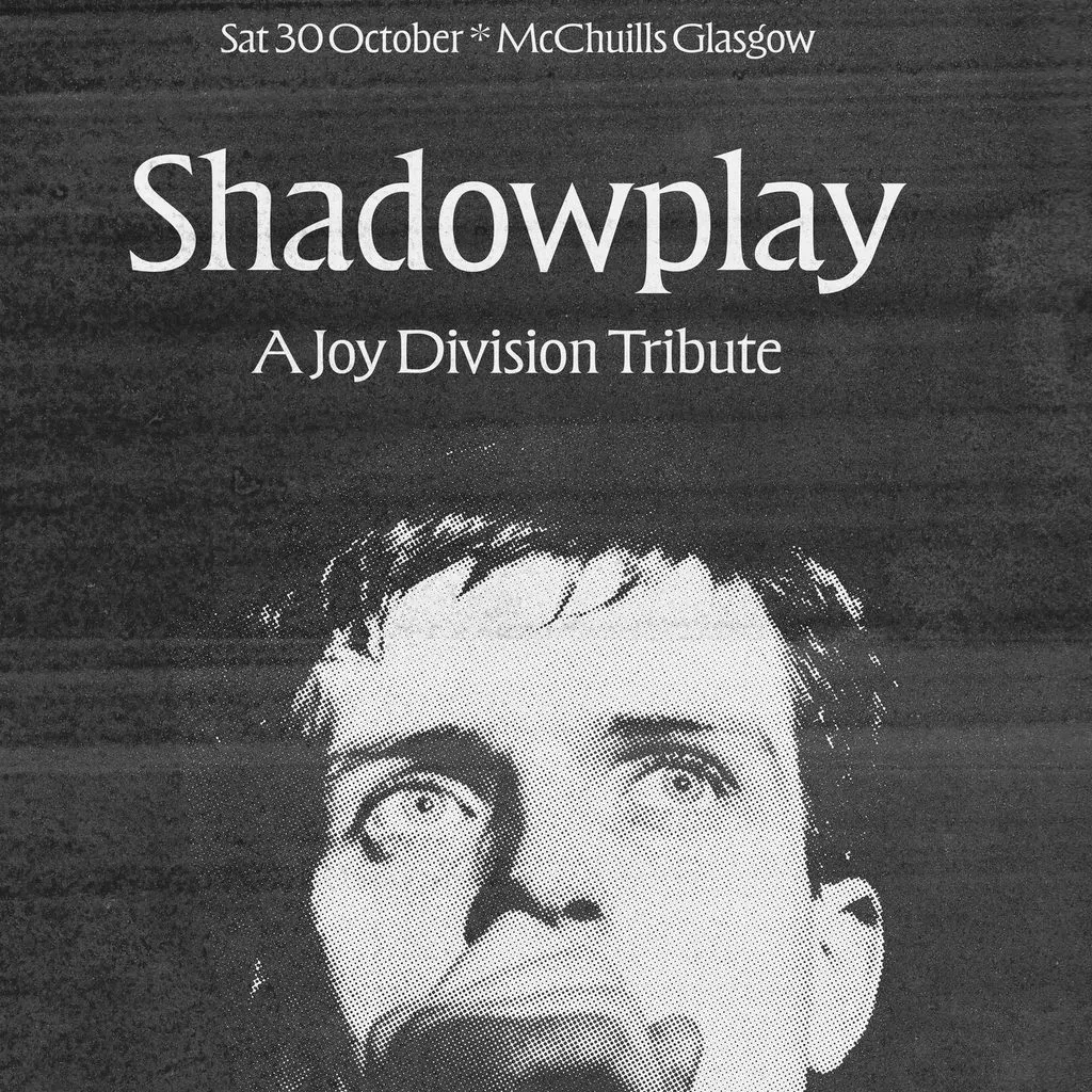 Shadowplay: A Joy Division Tribute at McChuills