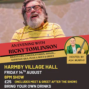 Harmby Village Hall - Ricky Tomlinson joined by Asa Murphy