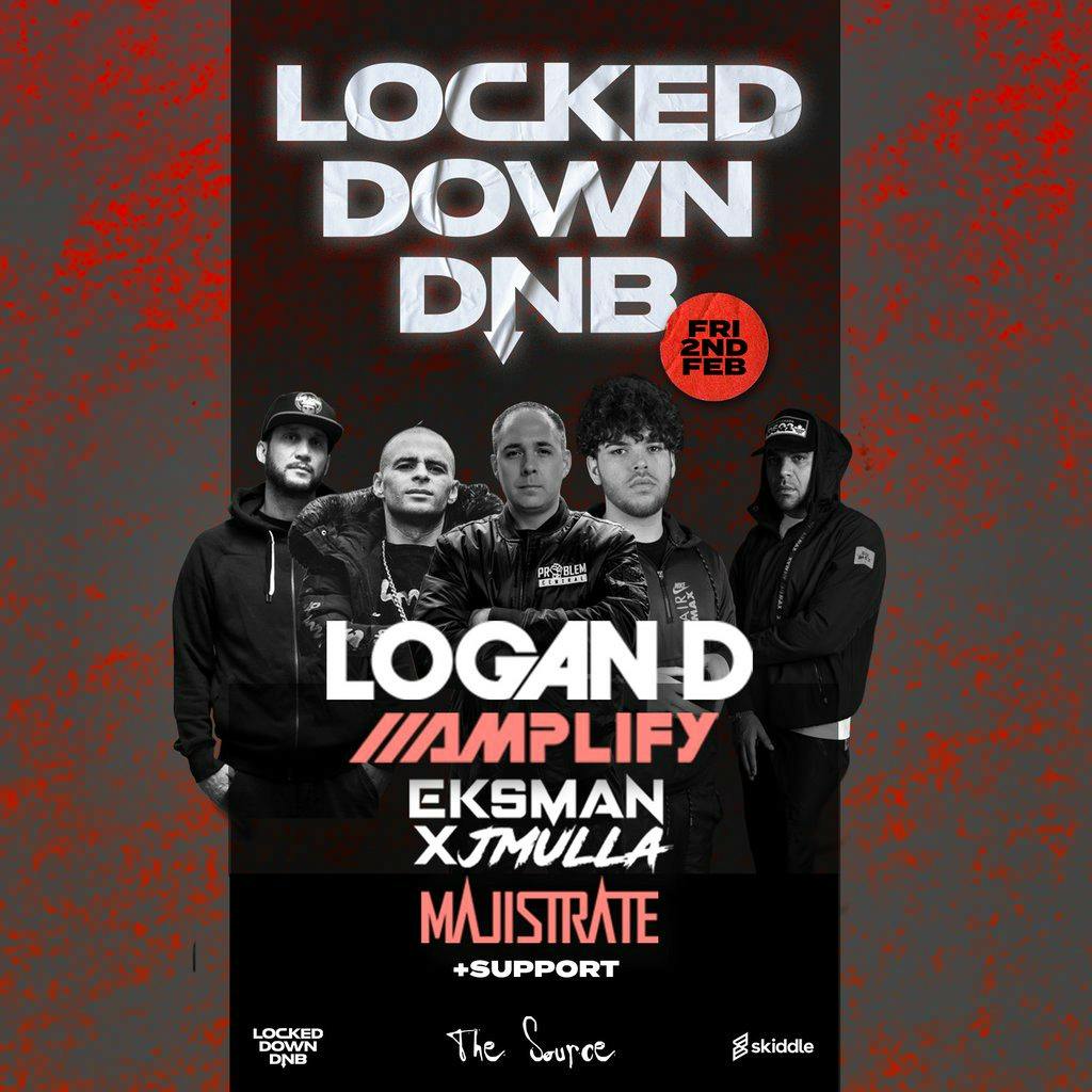 Logan D Eksman & J Mulla + Amplify + Majistrate - Locked Down | The ...