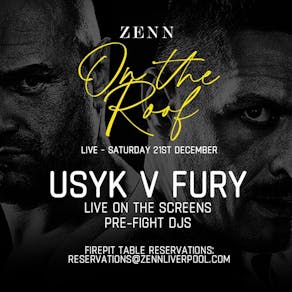 Zenn Rooftop - Fury vs Usyk LIVE