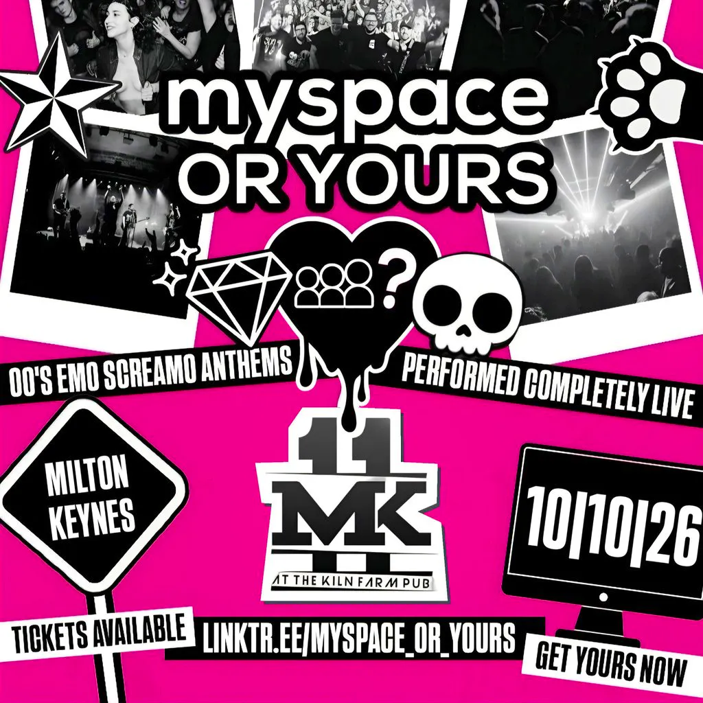 Myspace or Yours? / MK11 Milton Keynes / 10.10.26 at MK11 LIVE MUSIC VENUE