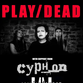 Play/Dead + Cyph_on + IAmImperfect