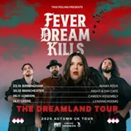 Fever Dream Kills - London at Barfly