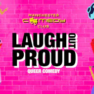Laugh Out Proud - Queer Comedy at Area Manchester