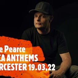 Dave Pearce Ibiza Anthems, FLAUNT Worcester Tickets | Unit Warehouse Worcester  | Sat 19th March 2022 Lineup
