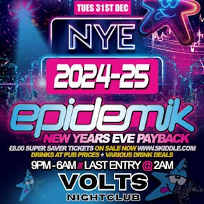 Epidemik - New Years Eve Payback!