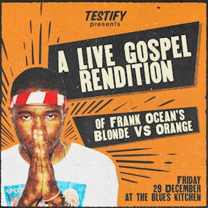 Frank Ocean's Blonde V Orange: A Gospel Rendition