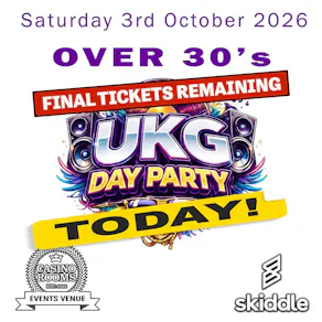 UKG Day Party (Over 30's) - Saturday 3rd October 2026