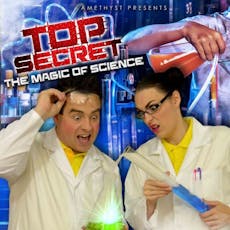 TOP SECRET The Magic of Science at Babbacombe Theatre