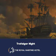 Trafalgar Night at the Royal Maritime Hotel at Royal Maritime Hotel