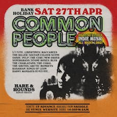 Common People - 80s, 90s, 00s Indie Disco! at Hare And Hounds Kings Heath