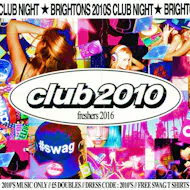 club 2010: Freshers 2016 at Patterns Brighton