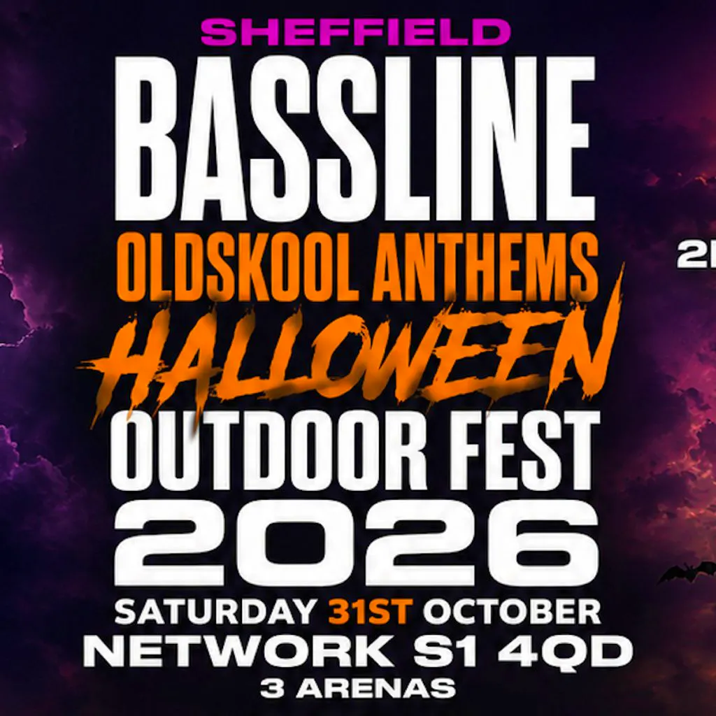 Bassline Oldskool Anthems Halloween Sheffied Indoor Fest at Network Sheffield 14 16 Matilda Street S14qd