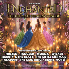 Enchanted - The Ultimate Princess Concert