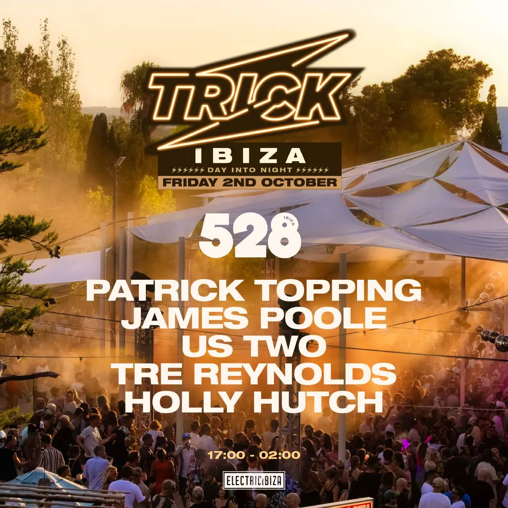 Trick w/Patrick Topping at 528 Ibiza