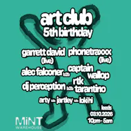 Art Club 5th Birthday @ MiNT Warehouse at Mint Warehouse