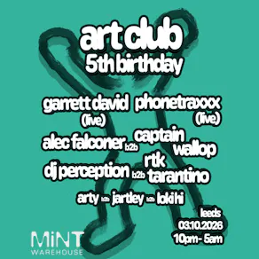 Art Club 5th Birthday @ MiNT Warehouse