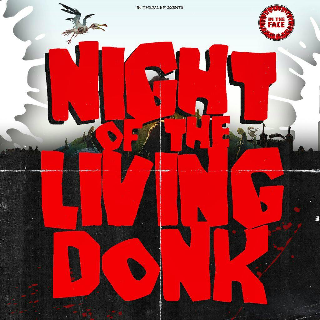 In The Face presents: Night of the Living Donk at The Volks Nightclub