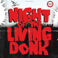 In The Face presents: Night of the Living Donk at The Volks Nightclub