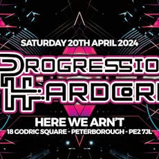Progression Hardcore and Friends Event 1 at Here We Aren't