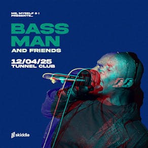 Bassman & Friends