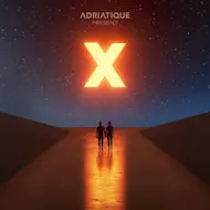 Adriatique Presents X comes to [UNVRS] at [UNVRS] Ibiza