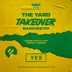 YES x Wray & Nephew Yard Takeover Tickets | YES Manchester  | Sat 13th August 2022 Lineup