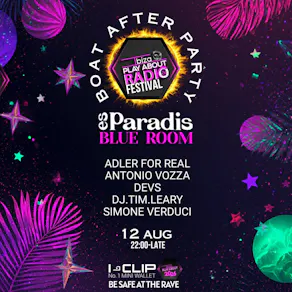 Ibiza PlayAbout Radio Fest: After-Party at Es Paradis Blue Room