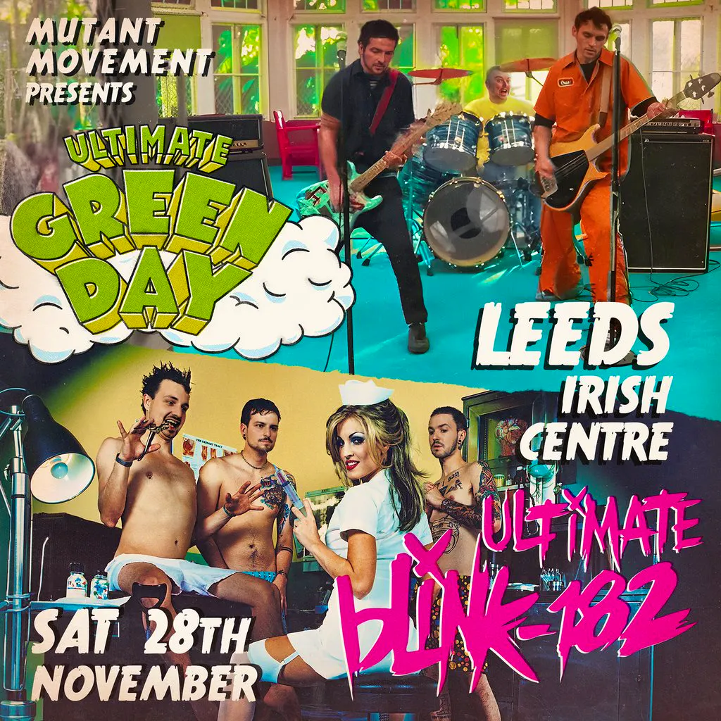 Ultimate GREEN DAY / Ultimate BLINK-182: Leeds Irish Centre at Leeds Irish Centre