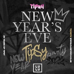 Tipsy NYE 2022 Tickets | Lulu Nightclub Edinburgh  | Sat 31st December 2022 Lineup