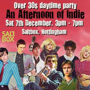 An Afternoon of Indie: Nottingham (over 30s only), 3pm - 7pm