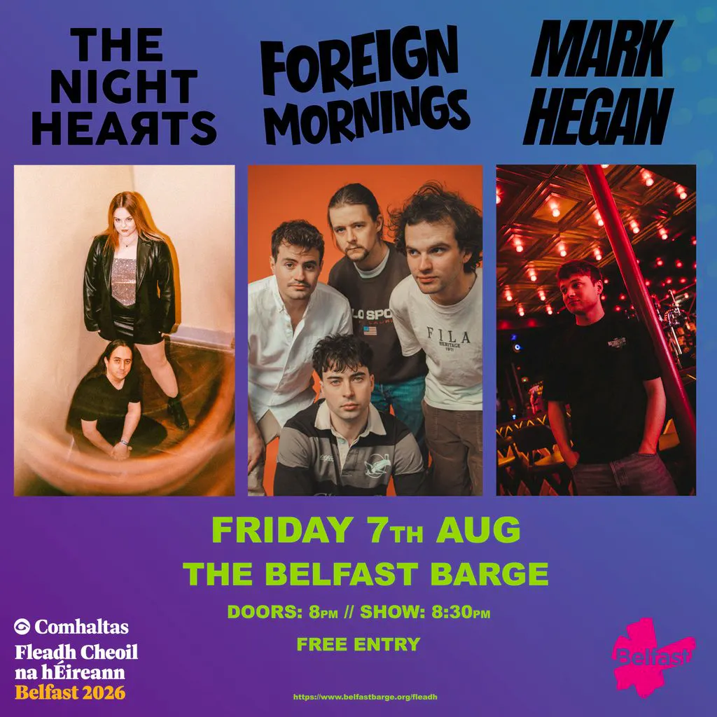 The Night Hearts / Foreign Mornings / Mark Hegan at The Belfast Barge