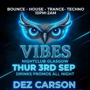 Vibes Thursdays Bounce, Techno & Trance
