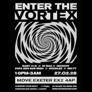 Enter The Vortex | 27.02.26 | Move Exeter at Move Exeter