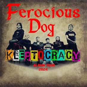 Ferocious Dog - 'Kleptocracy' New Album Tour