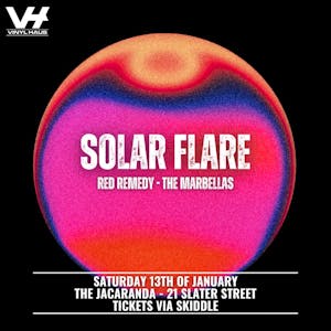 Solar Flare With Special Guests