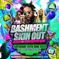 Bashment Skin Out - Everyone Free Before 12AM at The Lighthouse Bar And Club