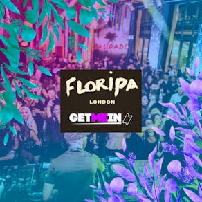 Floripa Shoreditch // R&#39;n&#39;B, Latin, Reggae // Tropical party Fridays // Get Me In!