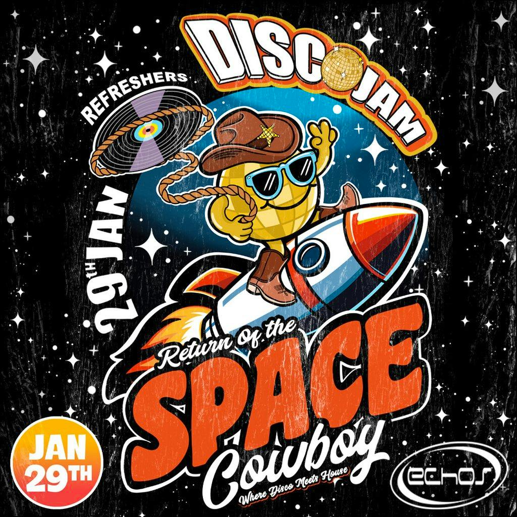DiscoJam: Return Of The Space Cowboy  - 29th January at Echos and The Whiteroom