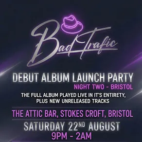 Bad Trafic Album Launch Party