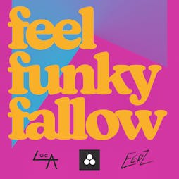 Feel Funky Fallow Tickets | XLR Manchester  | Thu 9th December 2021 Lineup